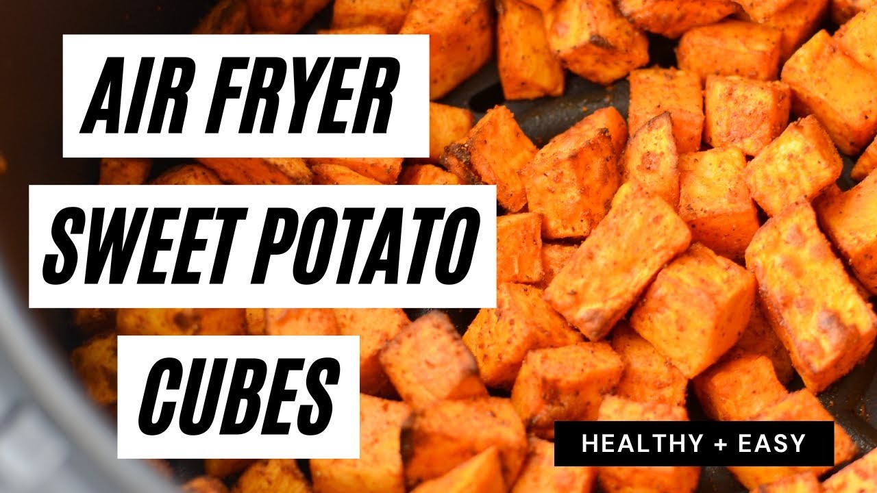 Air Fryer Sweet Potato Cubes (Easy and Healthy Air Fryer Side Dish)