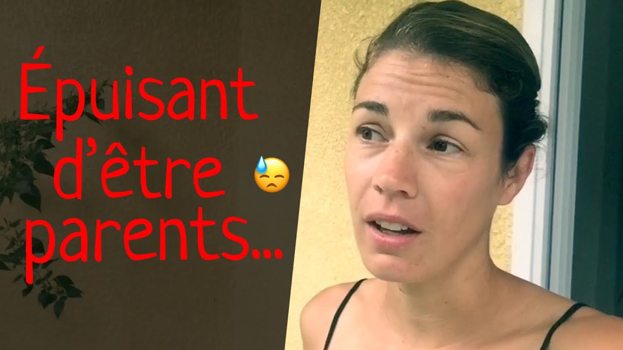 C’est beau d’être parents... mais que c’est dur 😣 (Confidences après une sale journée !)