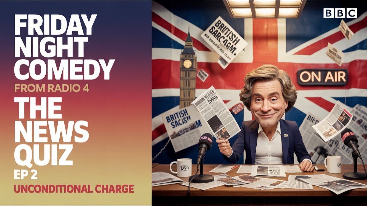 The News Quiz Ep 2. Unconditional Discharge In Charge | Friday Night Comedy from BBC Radio 4