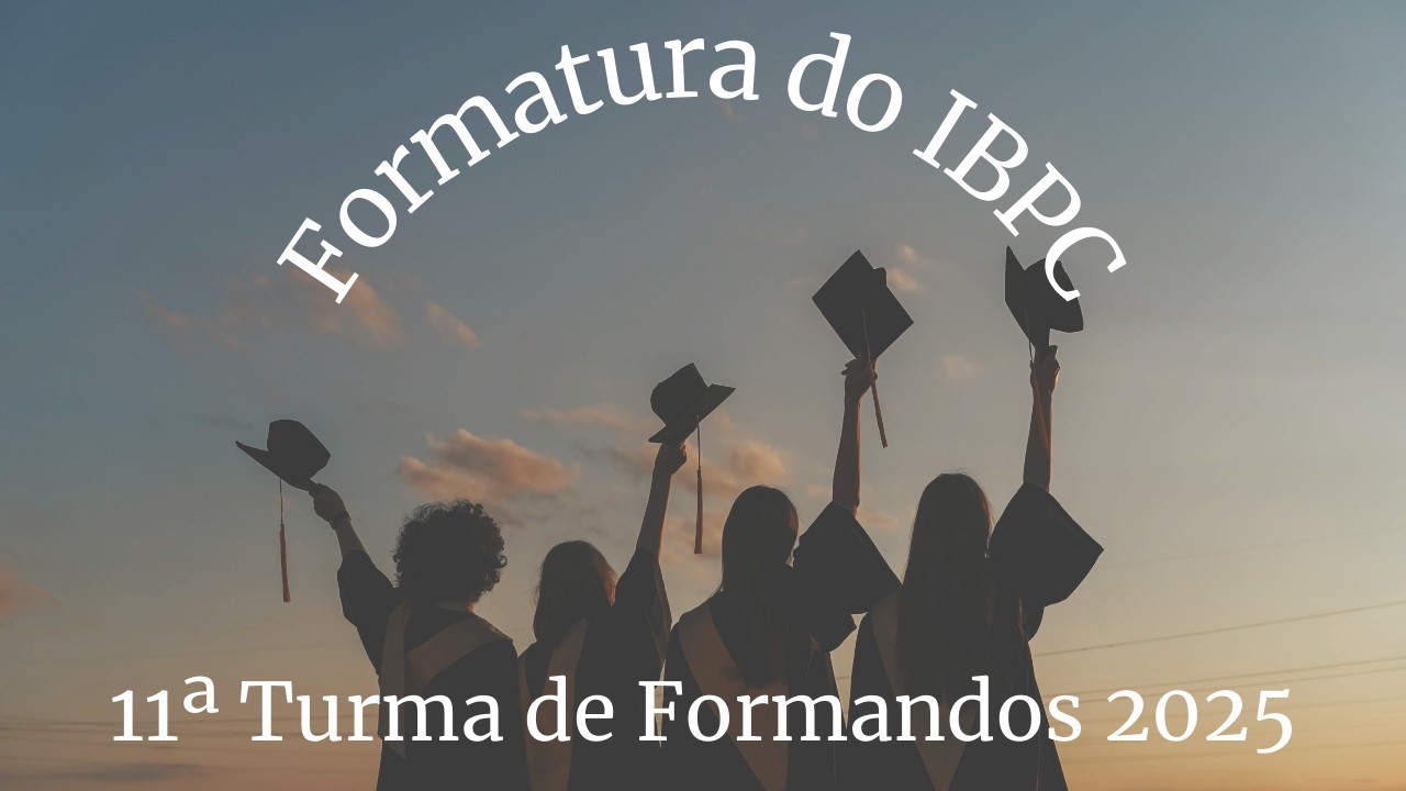 Formatura do IBPC | 11ª Turma de Formandos 2025 | Rev. Sandoval S. Magalhães