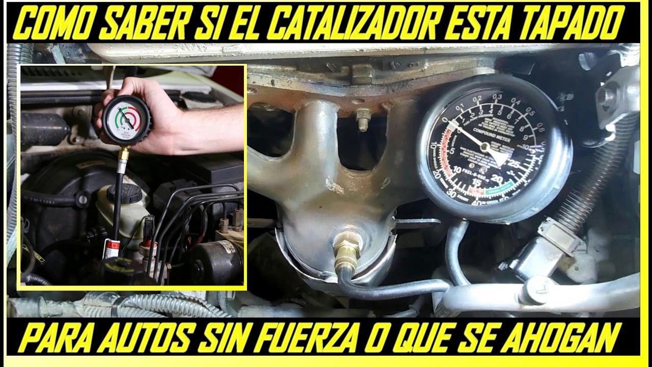Como saber si el Catalizador esta Tapado (para autos sin fuerza o que se ahogan)