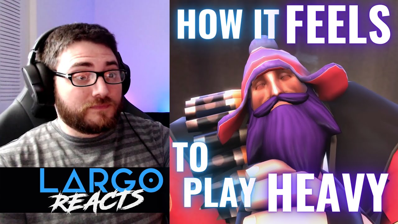 How it FEELS to play HEAVY (by LazyPurple) - Largo Reacts