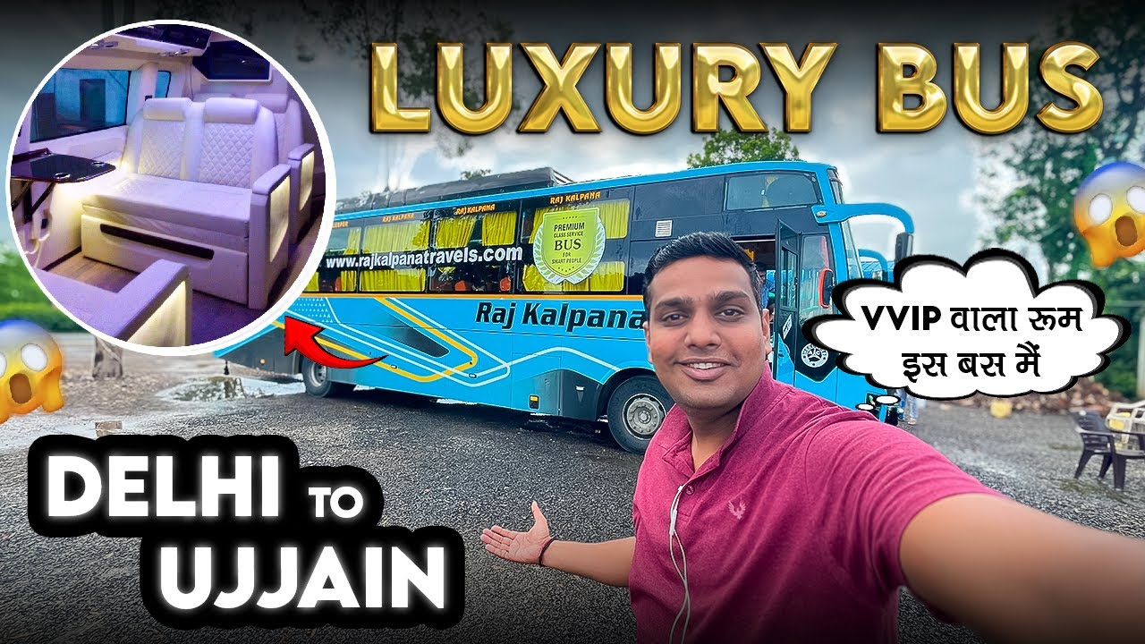 Delhi to Ujjain most luxurious bus 🤩 VVIP room *इस बस मैं 😳 Bathroom bhi bus main full Facility