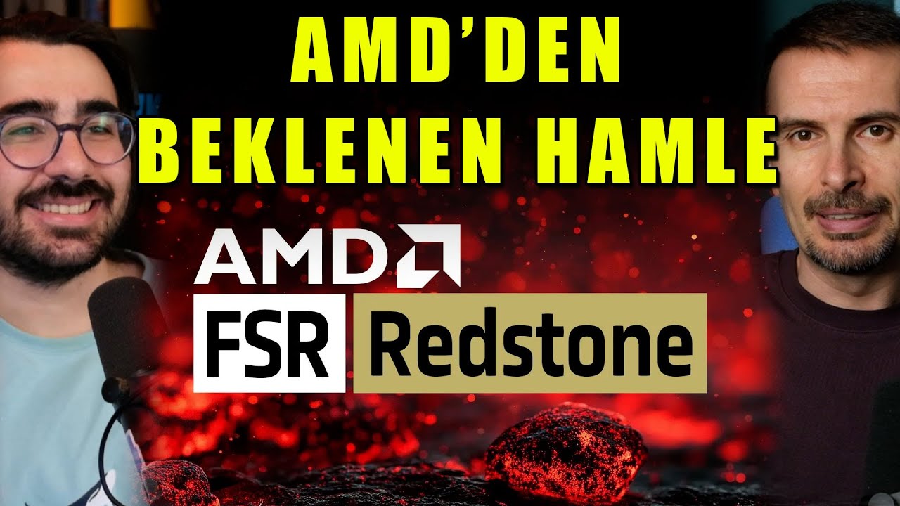 AMD'NİN D&Ouml;N&Uuml;Ş&Uuml; MUHTEŞEM OLACAK | AMD FSR REDSTONE #tak&ccedil;alıştır