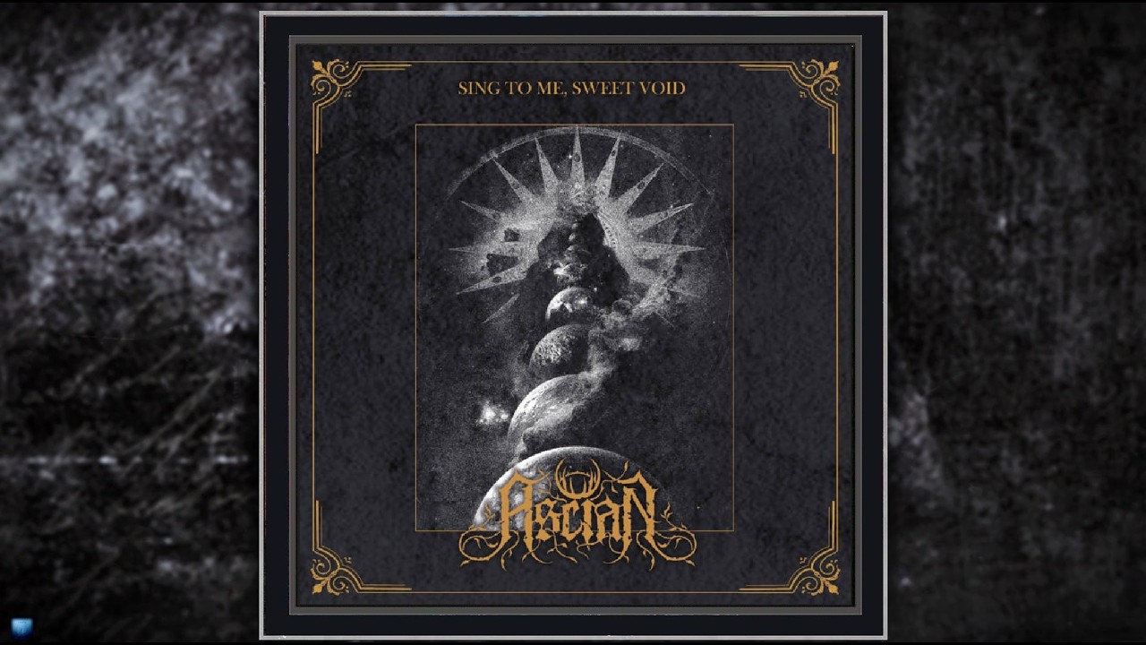 Ascian &mdash; Sing to Me, Sweet Void (2024) (Full Album)