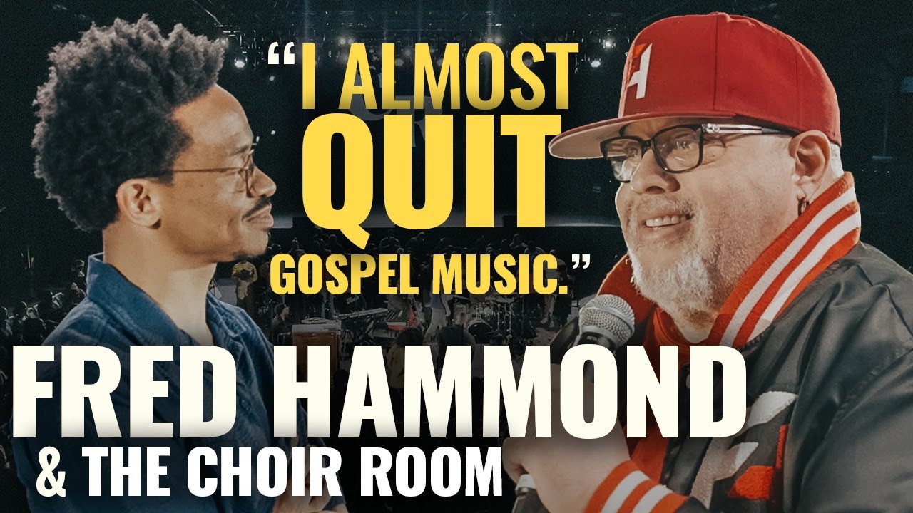 A Conversation with Fred Hammond and The Choir Room