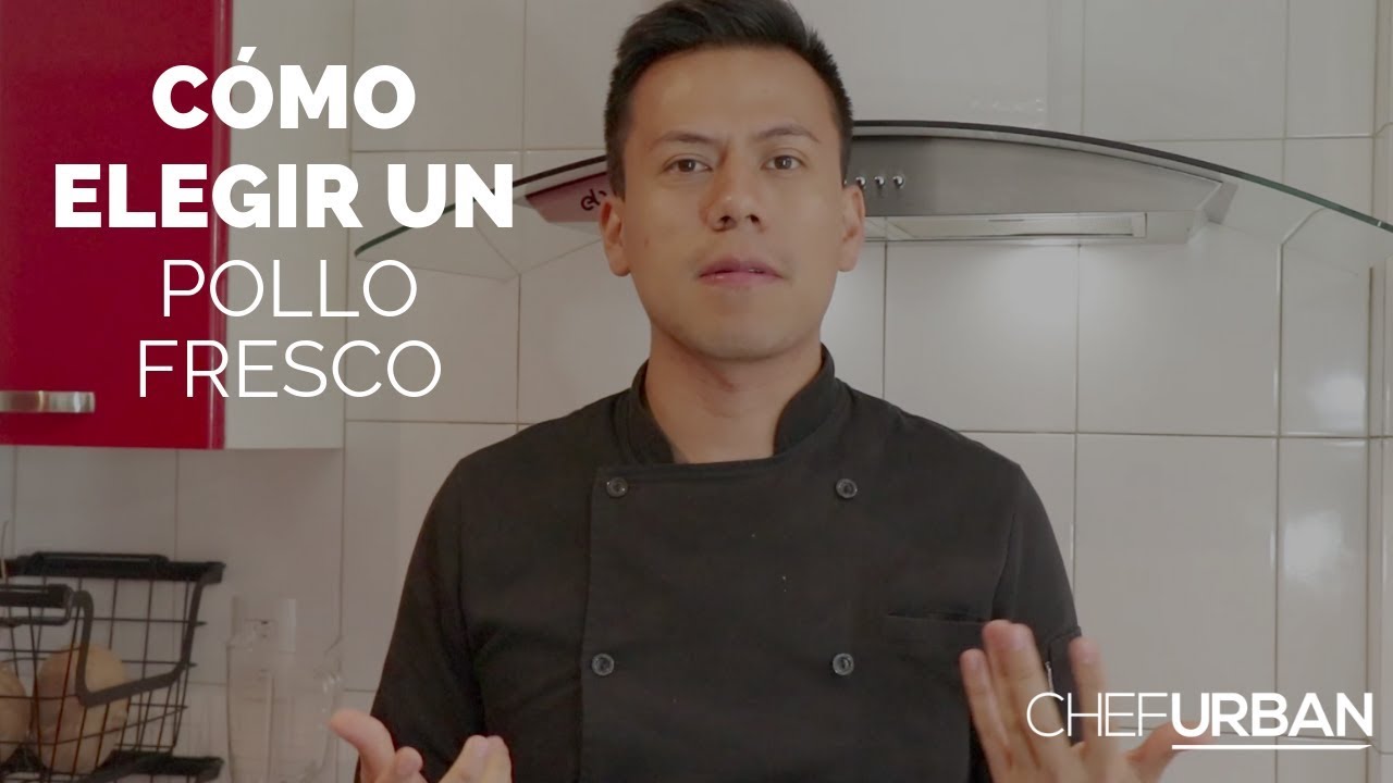 #UrbanTips 9- (Temp 2) C&oacute;mo elegir un pollo fresco