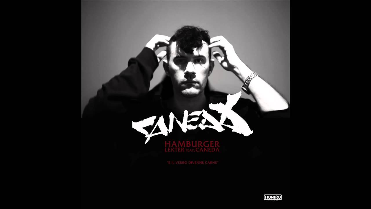 CANEDA - HAMBURGER ( HONIRO EXXCLUSIVE ) prod by LEKTER
