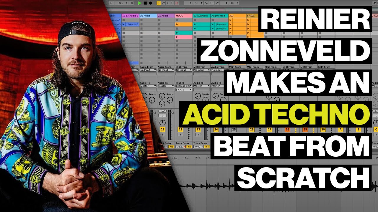 Reinier Zonneveld Makes An Acid Techno Track From Scratch