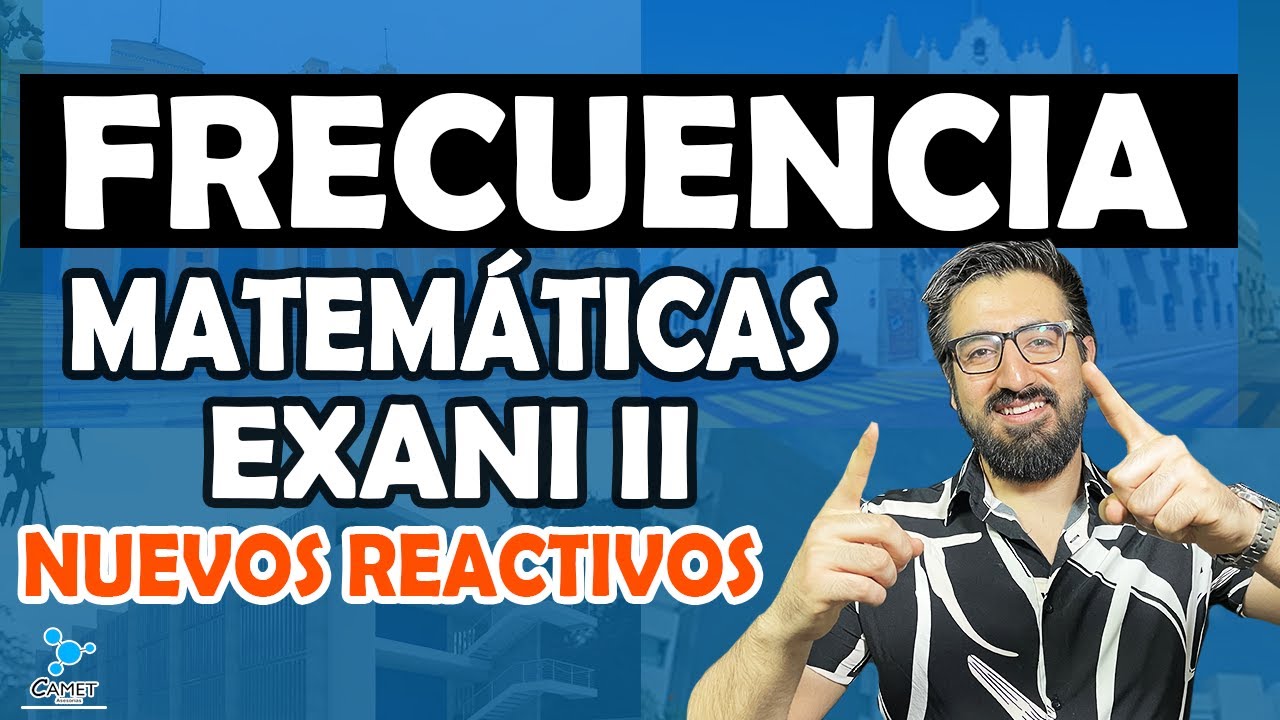 Frecuencias PENSAMIENTO MATEMÁTICO EXANI II