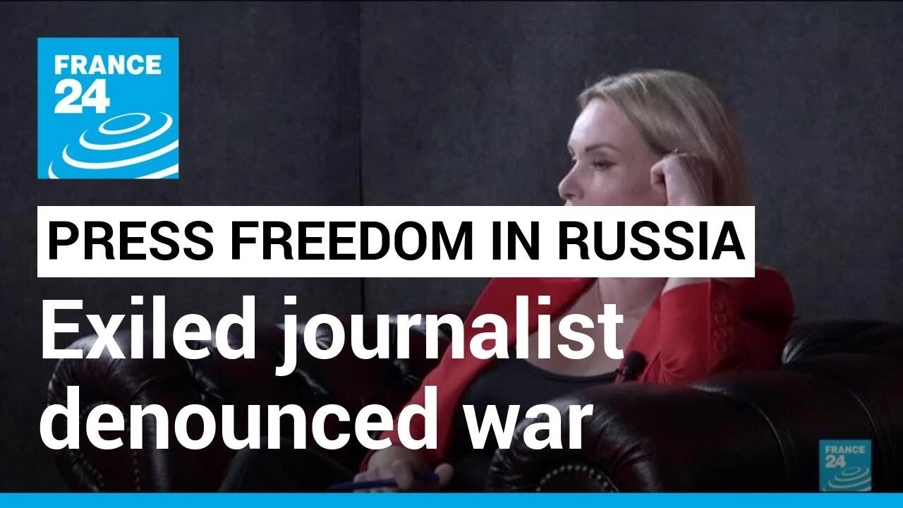Limits on press freedom in Russia: Exiled Ovsiannikova famous for denouncing invasion • FRANCE 24