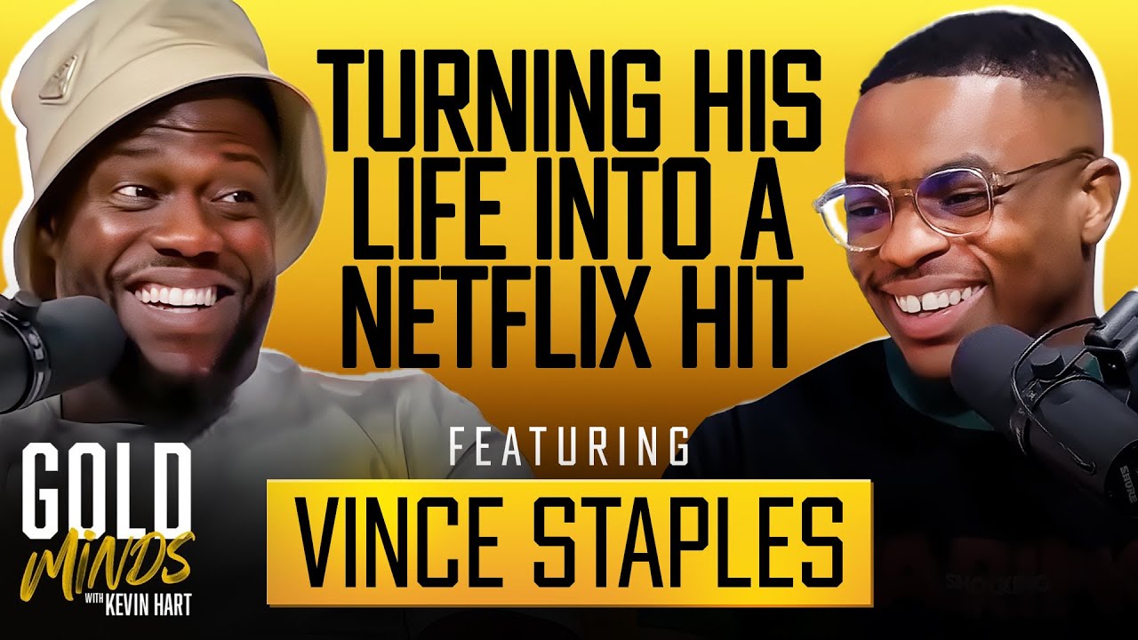 Vince Staples | Full Episode | Gold Minds With Kevin Hart Podcast