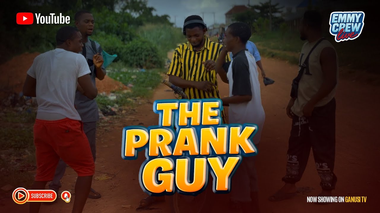 🎬 THE PRANK – (Nigerian Comedy Skit)