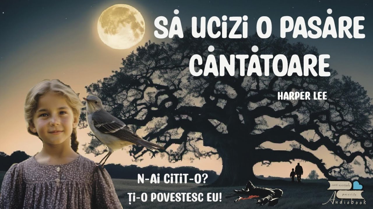 Sa ucizi o pasare cantatoare de Harper Lee (audiobook)