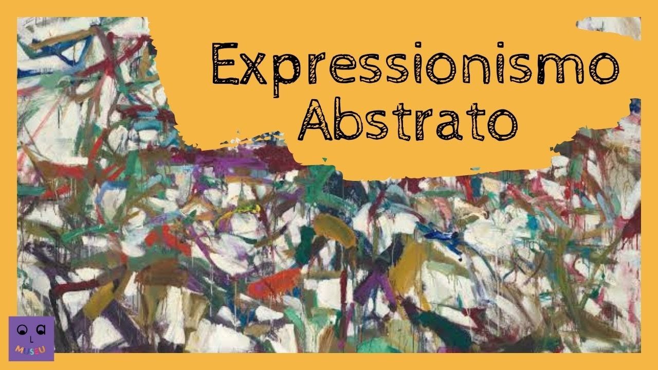 Movimentos Art&iacute;sticos: Expressionismo Abstrato