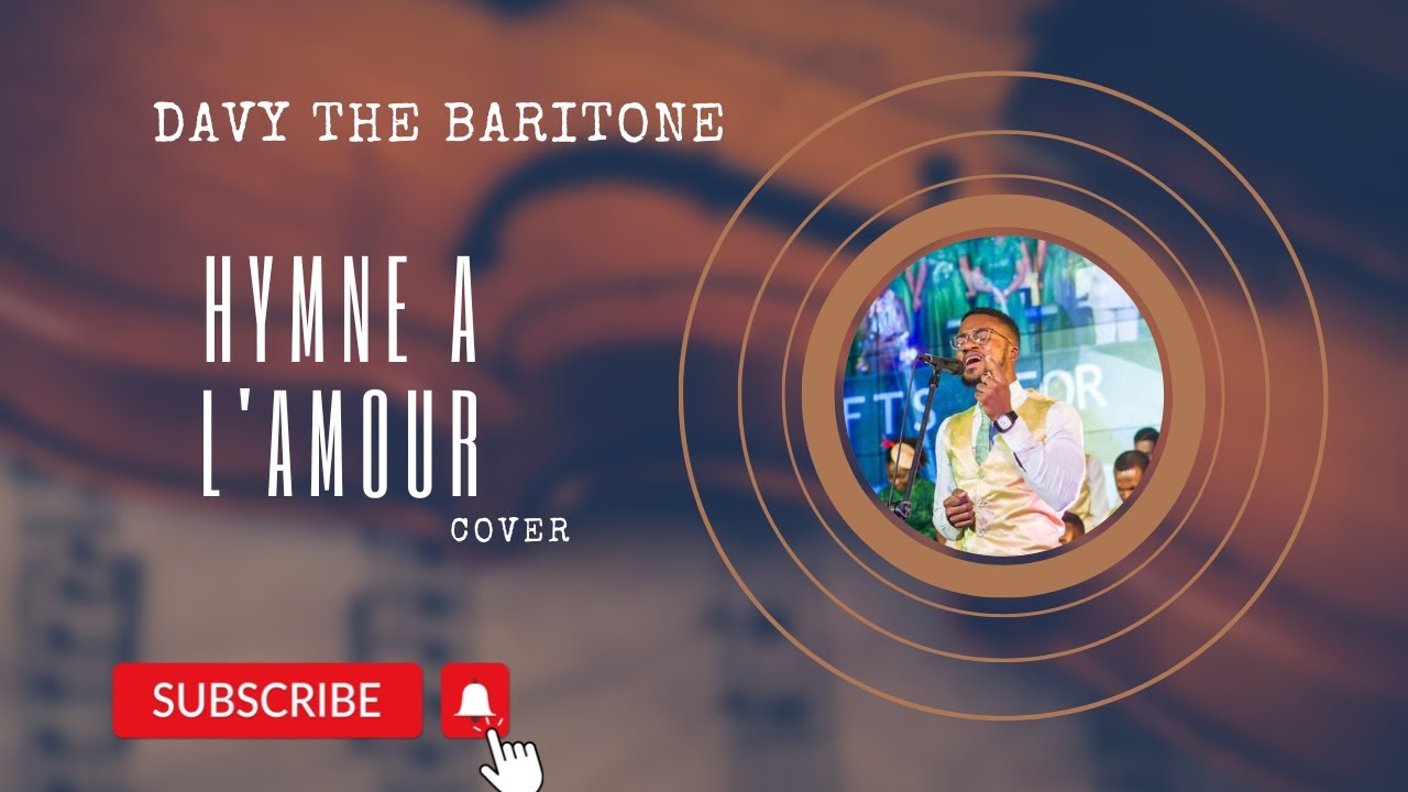 Hymne A L'Amour by Davy The Baritone