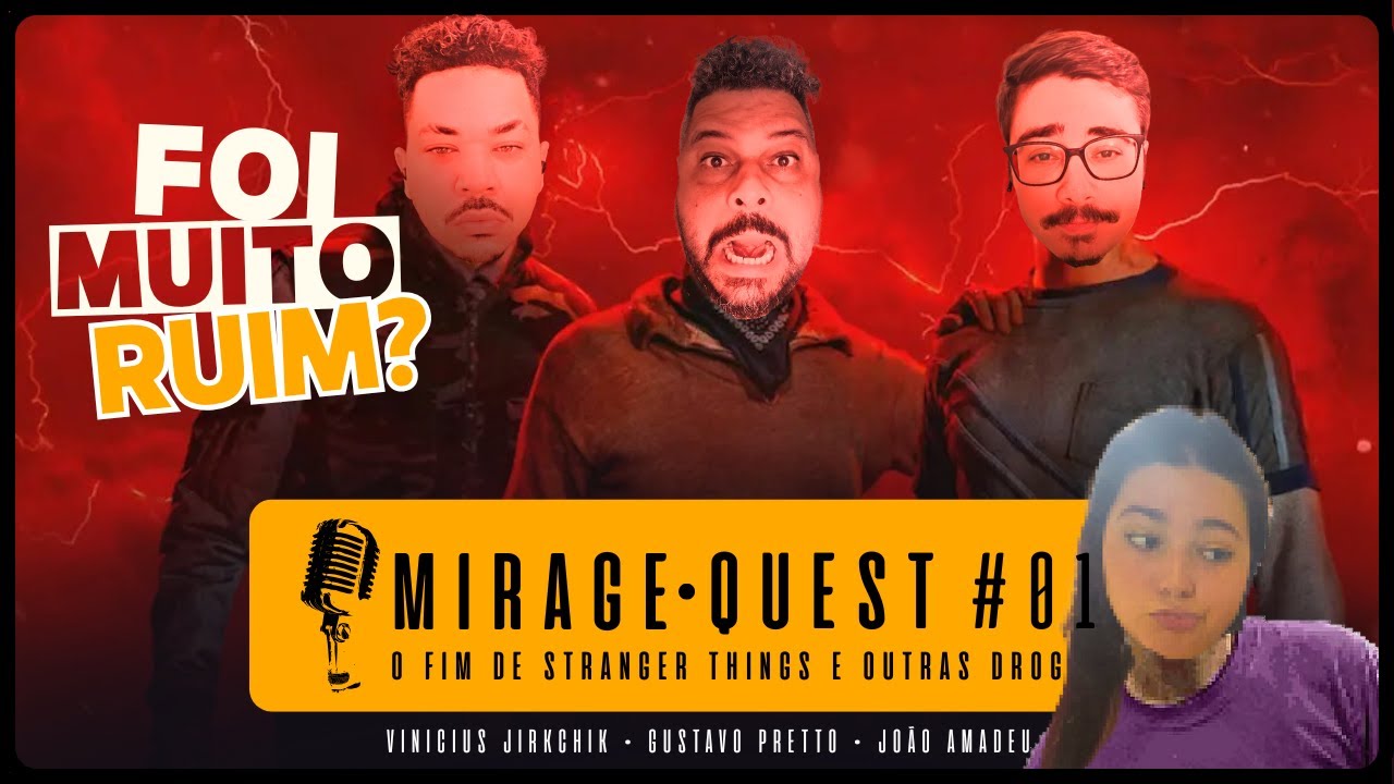 STRANGER THINGS TEM O PIOR FINAL DAS SÉRIES? | MIRAGE QUEST #001