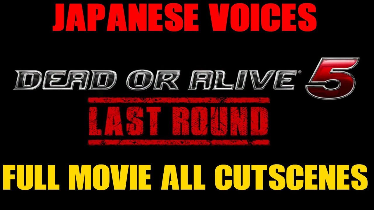 Dead Or Alive 5 Last Round Full Movie (JPN  Voices)