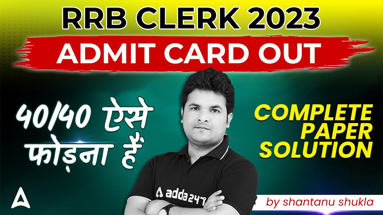 RRB Clerk 2023 Admit Card Out | RRB Clerk Maths Complete Paper Solution By Shantanu Shukla