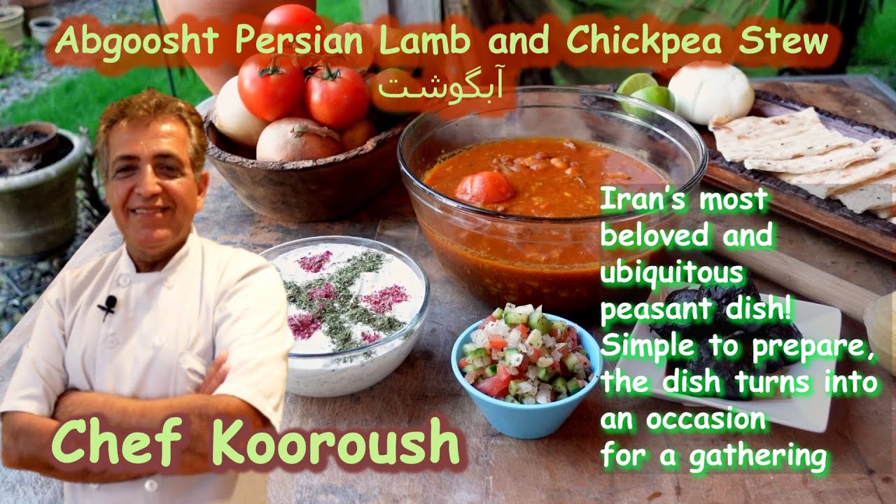 Abgoosht Persian Lamb and Chickpea Stew I Abgoosht Recipe I Chef Kooroush I Daisy Stone I Abgoosht