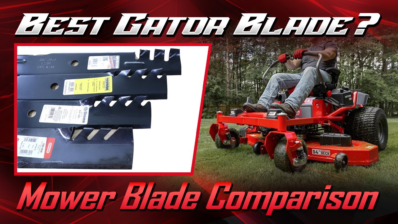 Gator Mower Blade Comparison - BEST LAWN MOWER BLADES