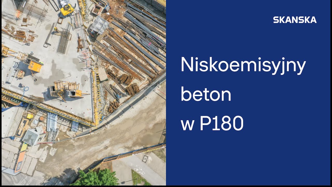 Skanska - niskoemisyjny beton w P180