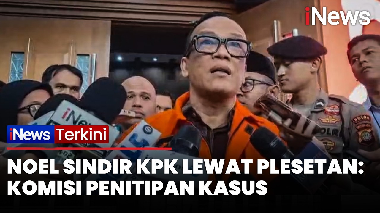 Noel Sindir KPK Lewat Plesetan: Komisi Penitipan Kasus