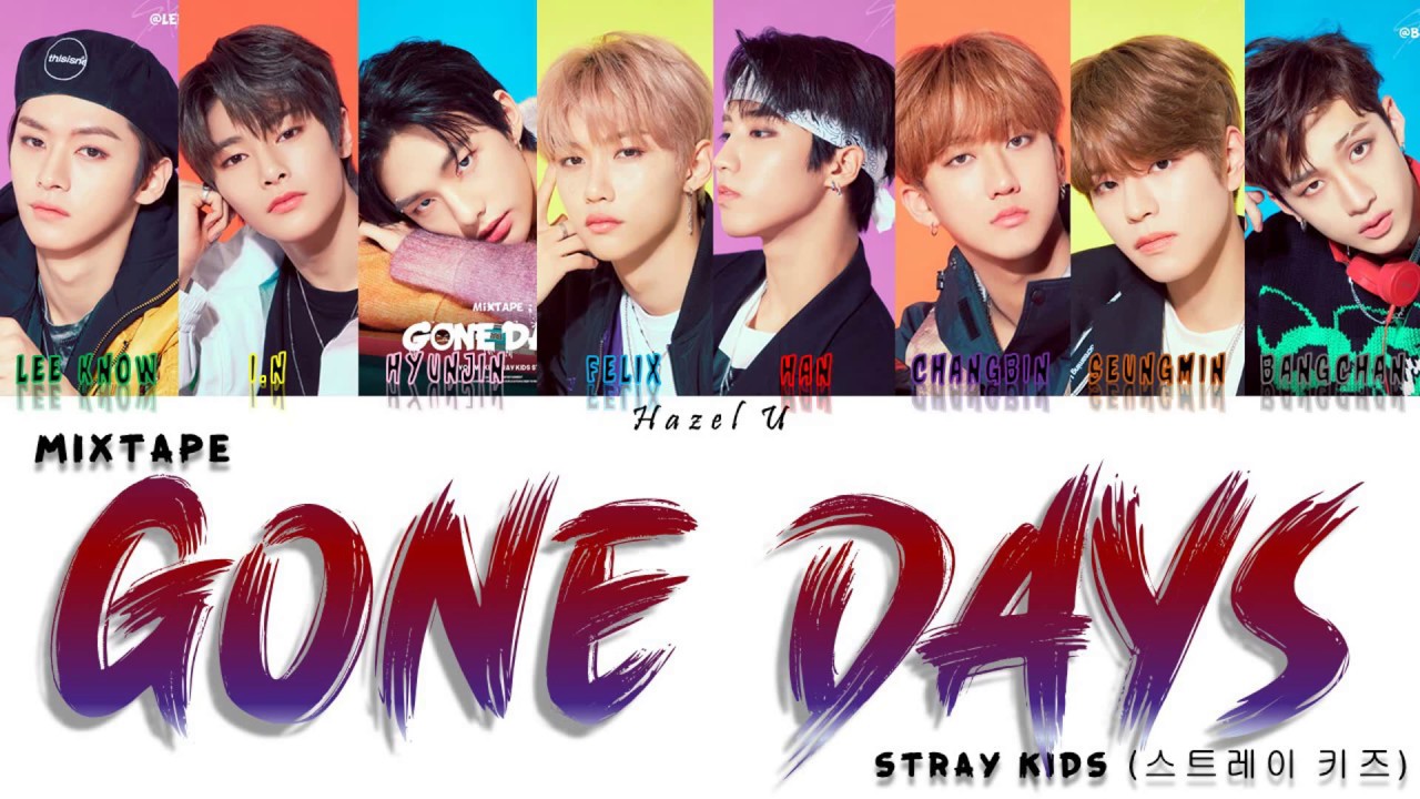 Stray Kids (스트레이 키즈) - Mixtape: Gone Days COLOR CODED LYRICS (HAN/ROM/ENG) 가사