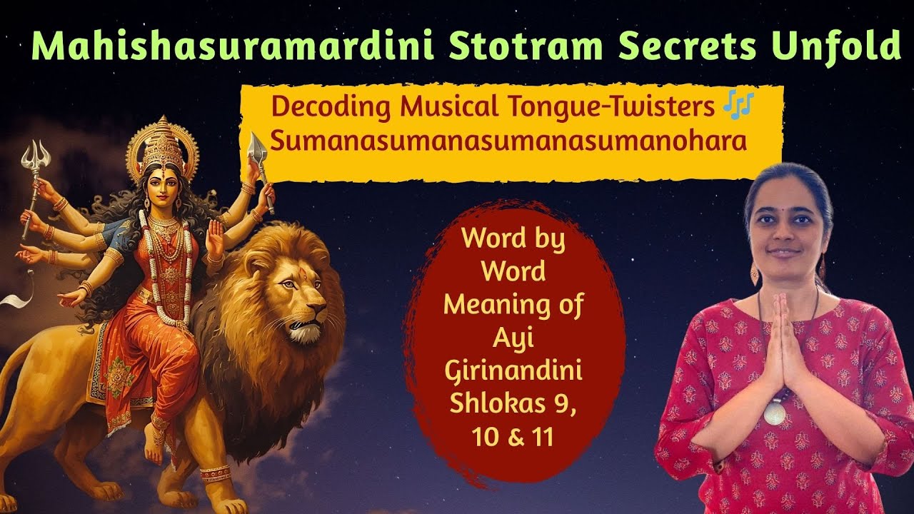 Ayi Girinandini Stotram Meaning Explained | Verse 9,10 & 11 | Mahishasuramardini Stotra (Part 5)