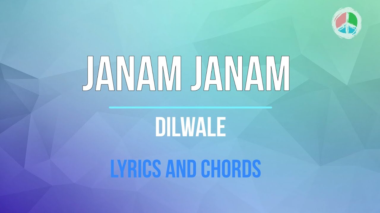 JANAM JANAM (Lyrics and Chords)