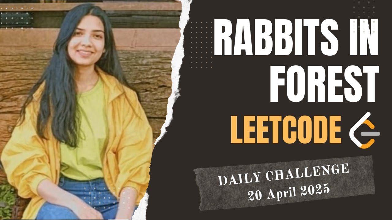 781. Rabbits in Forest | Leetcode Daily (POTD) 20 April 2024 | Map | Java | Hindi