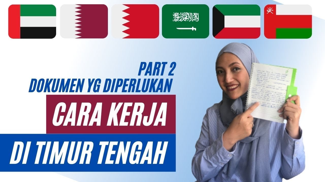CARA KERJA DI DUBAI / UAE, QATAR, BAHRAIN, SAUDI, KUWAIT | DOKUMEN YG DIPERLUKAN