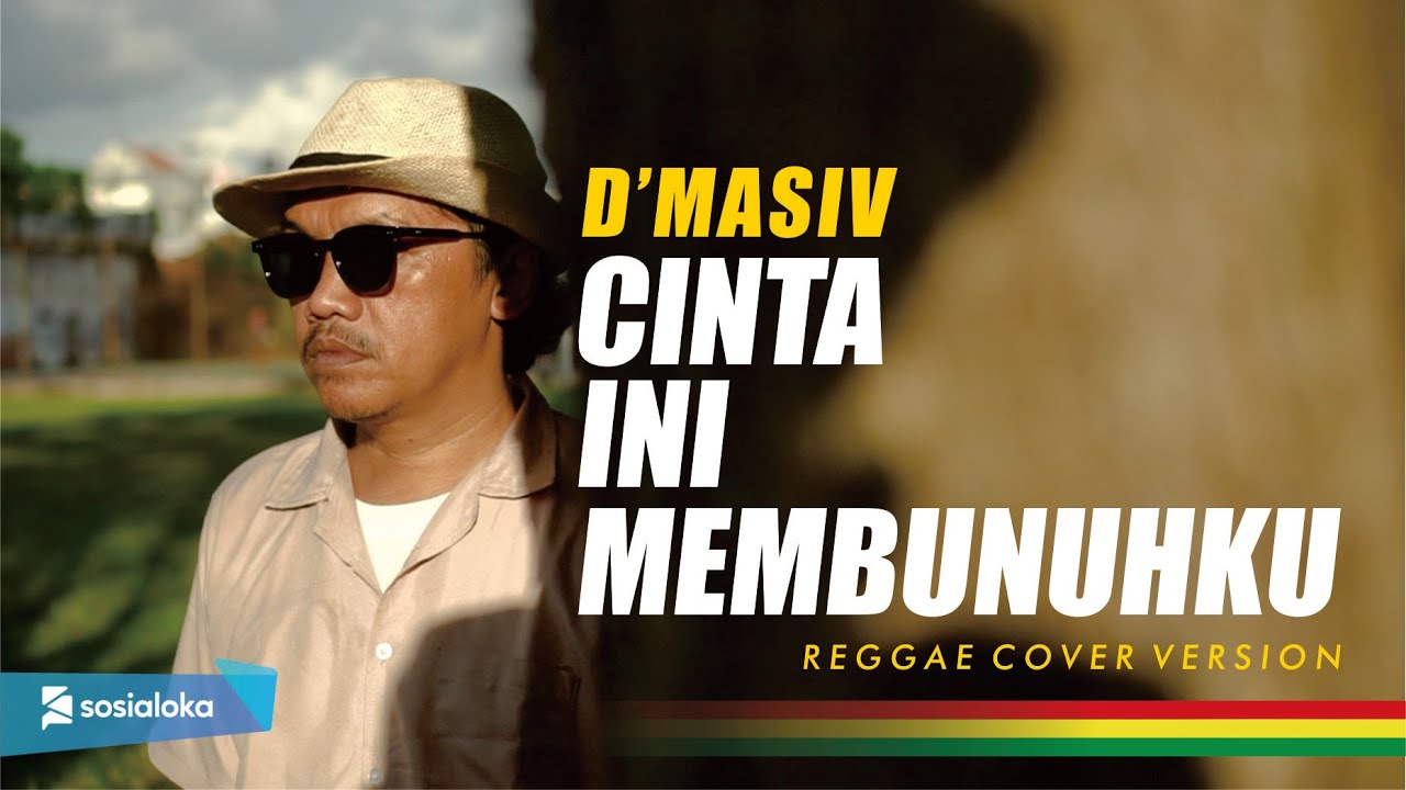 Cinta Ini Membunuhku ( Reggae Cover Version )