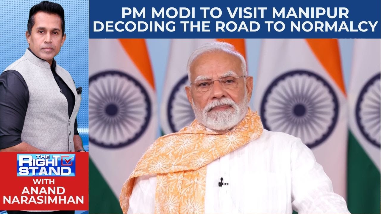 PM Modi's Manipur Visit: Decoding The Road To Normalcy | Manipur Violence | The Right Stand