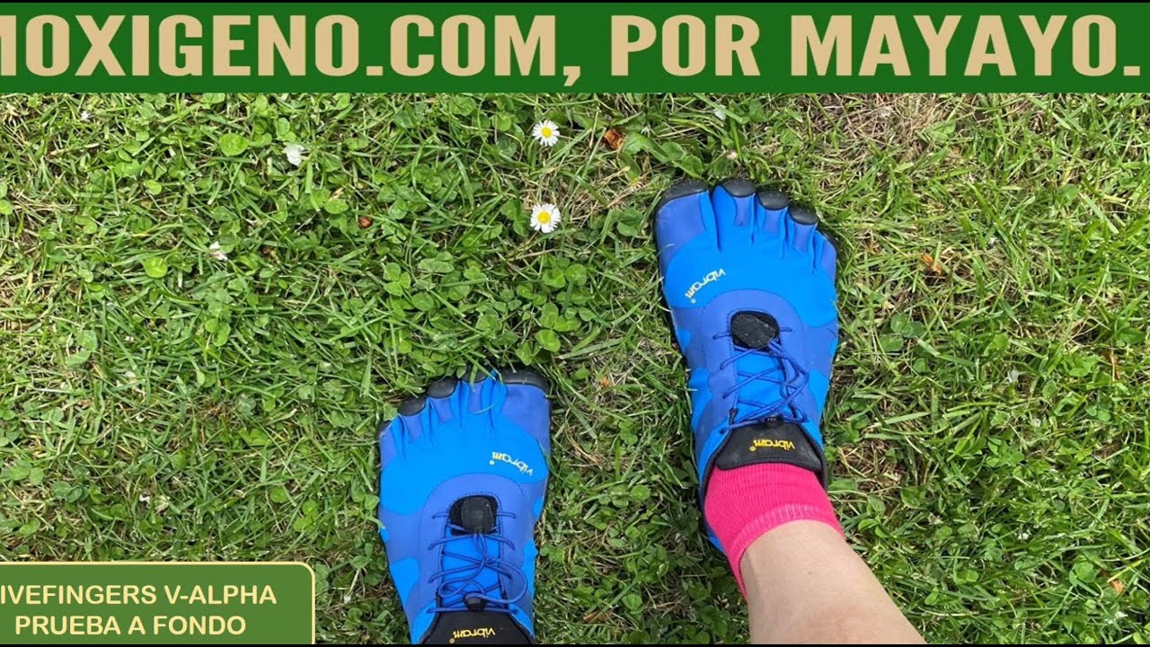 VIBRAM FIVEFINGERS V- ALPHA: +150KM. MINIMALISMO MULTIUSOS, DE LA MONTAÑA AL GIMNASIO.