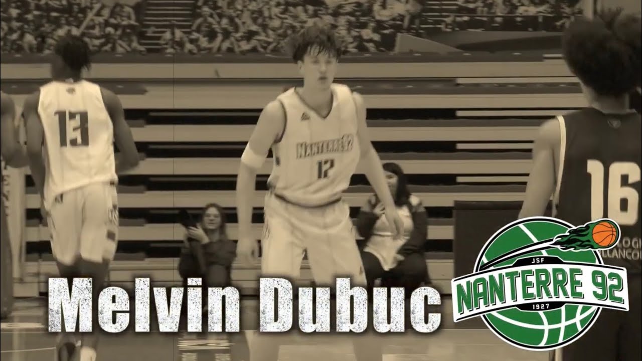 Melvin Dubuc Nanterre92 U18 Elite 2024 Highlights by We R Ballers