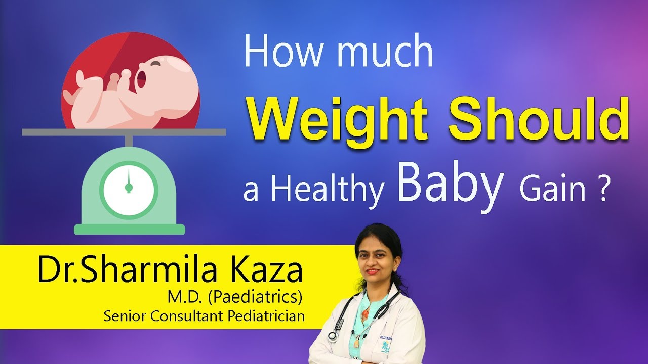 Hi9 | How much Weight Should a Healthy Baby Gain ? | Baby Weight Gain |Dr.Sharmila Kaza|Pediatrician