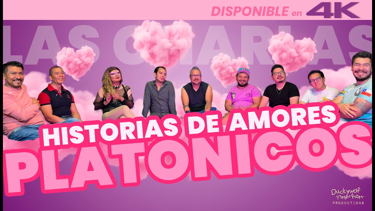 Historias de Amores Platonicos - Las Charlas T8 E3