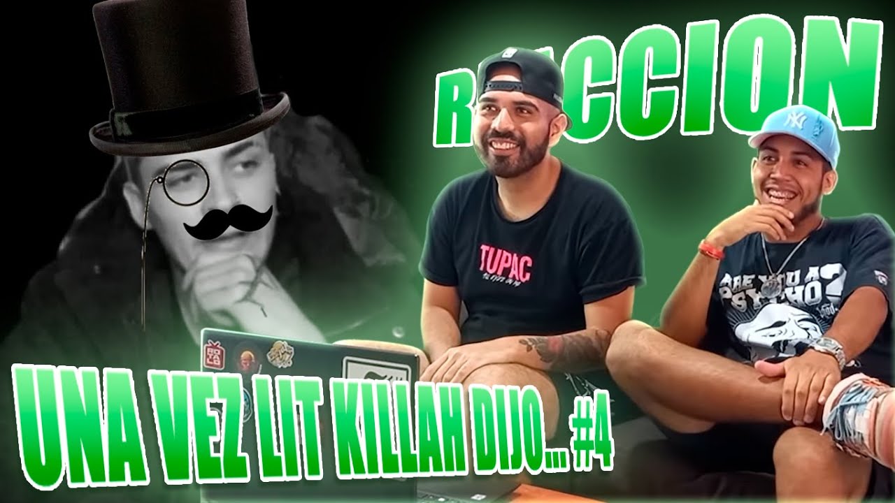 Una vez Lit Killah dijo... #4 | REACCIÓN