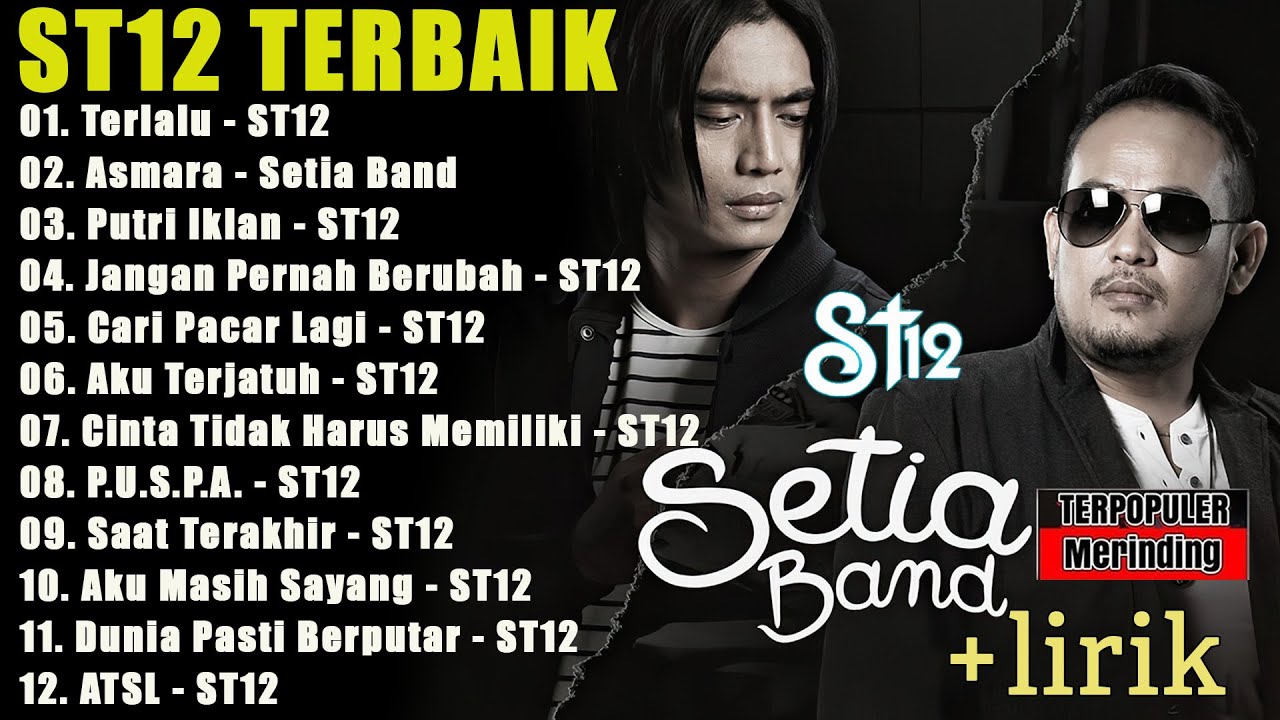ST12 FULL ALBUM TERBAIK TERPOPULER - ST12 SETIA BAND - THE BEST OF ST12