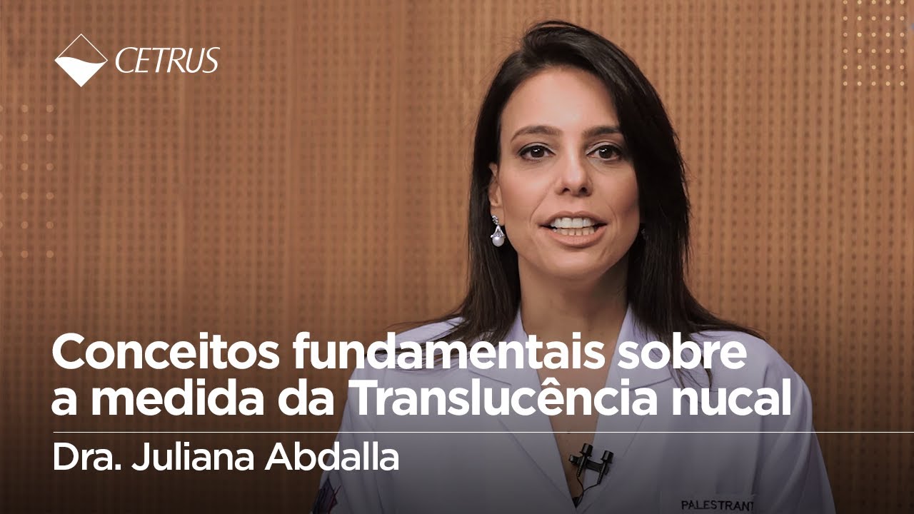 Conceitos fundamentais sobre a medida da Translucência nucal