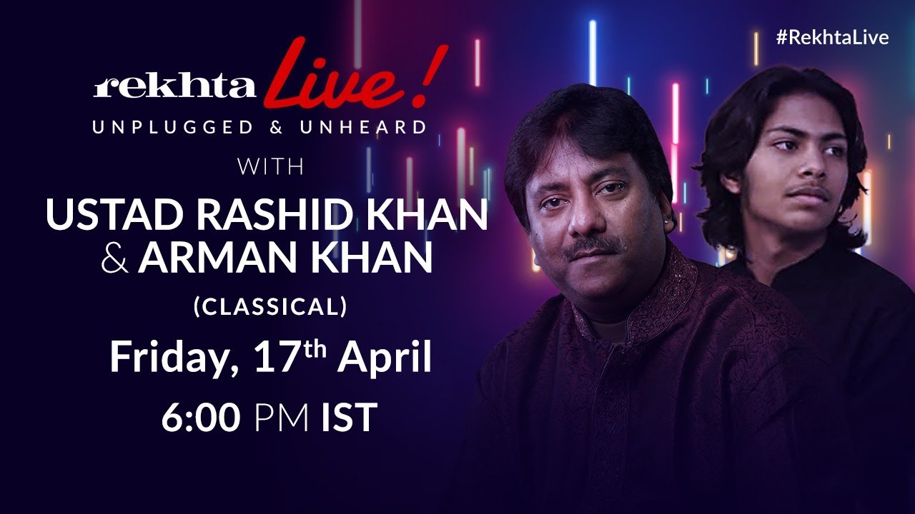 #RekhtaLive | Unplugged & Unheard | Classical with Ustad Rashid Khan & Arman Khan