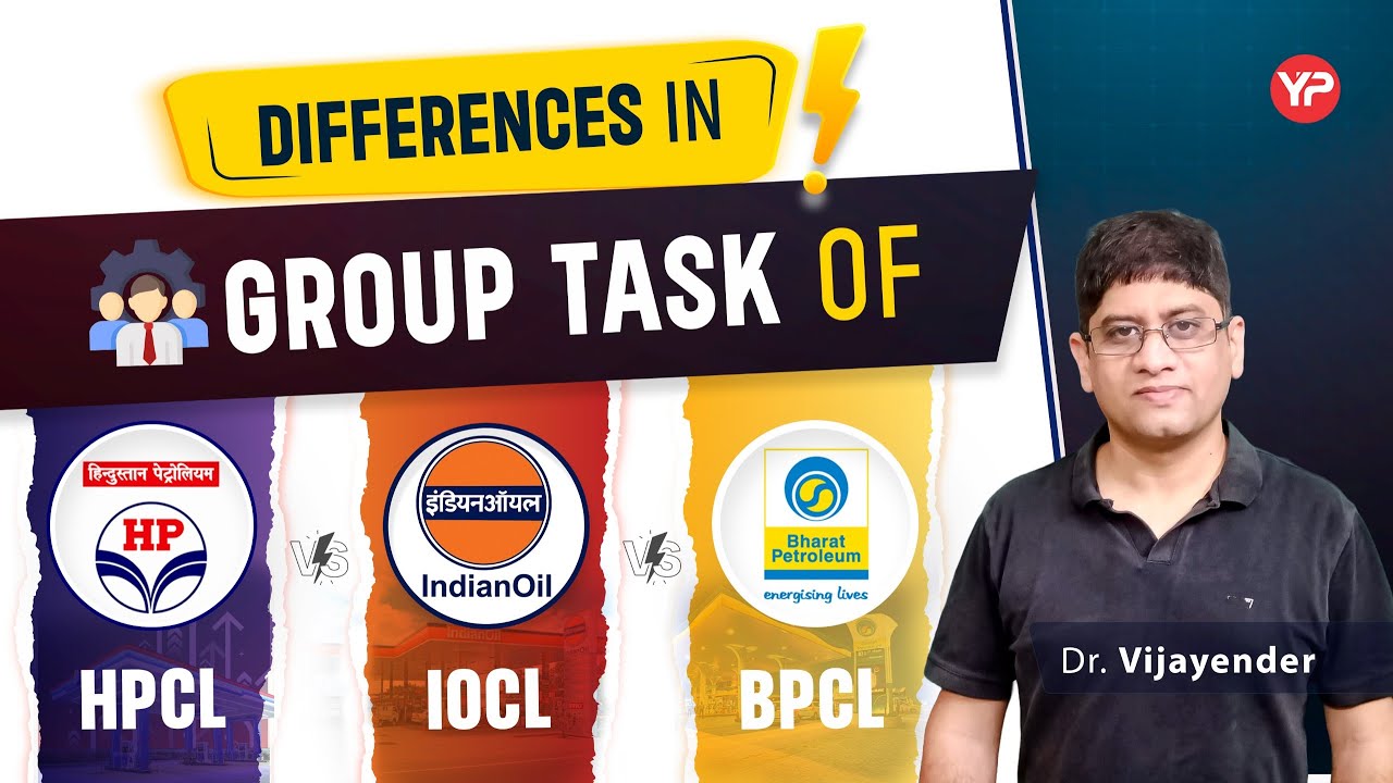 Difference in Group Task (GT) of HPCL IOCL BPCL