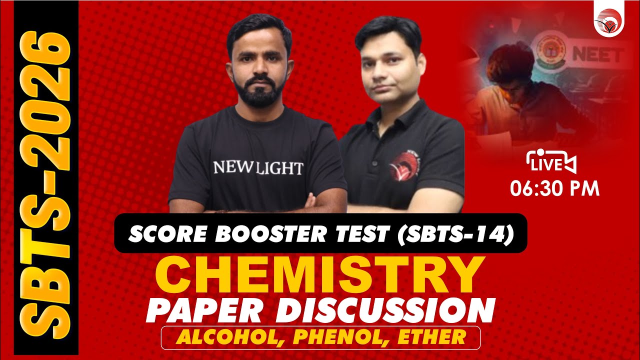 🔴LIVE NEET 2026 CHEMISTRY | PAPER DISCUSSION | SCORE BOOSTER TEST (SBTS-14) | NEW LIGHT #neet_26