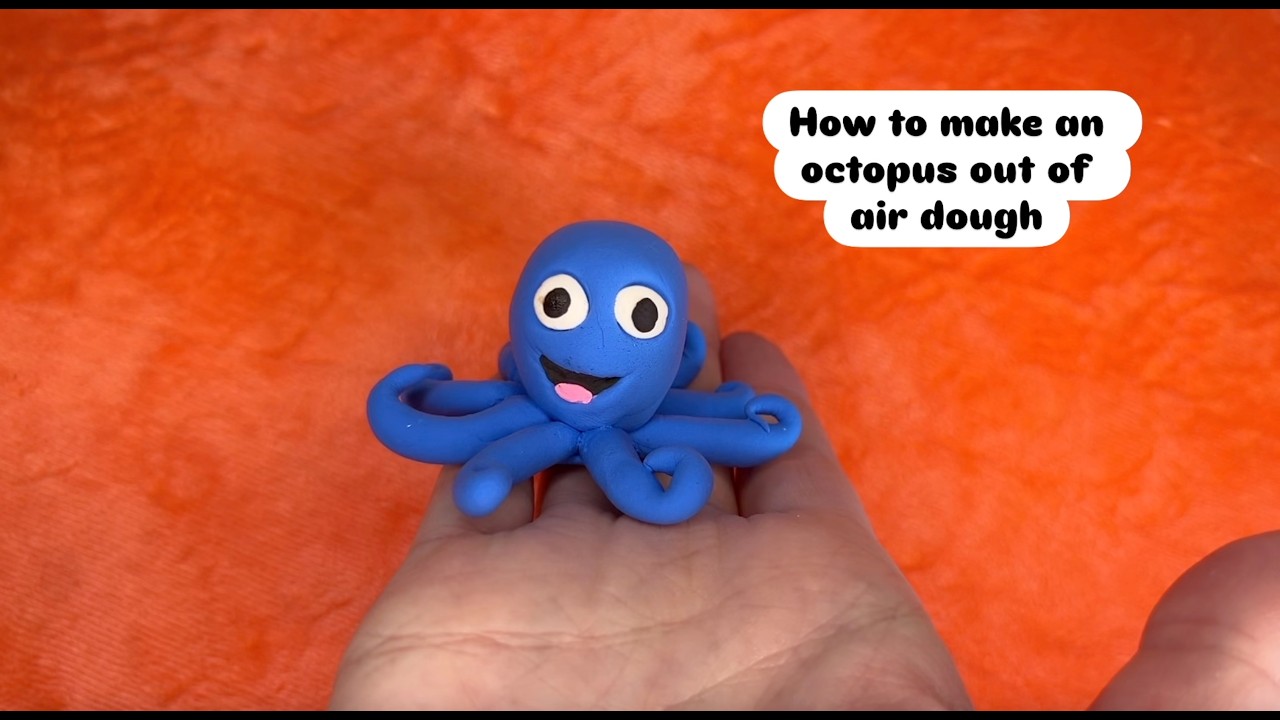 How To Make An Octopus With Air Dough | Tutorial