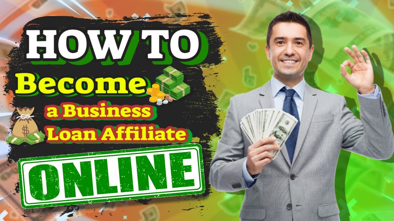How to become a Business Loan Affiliate Review