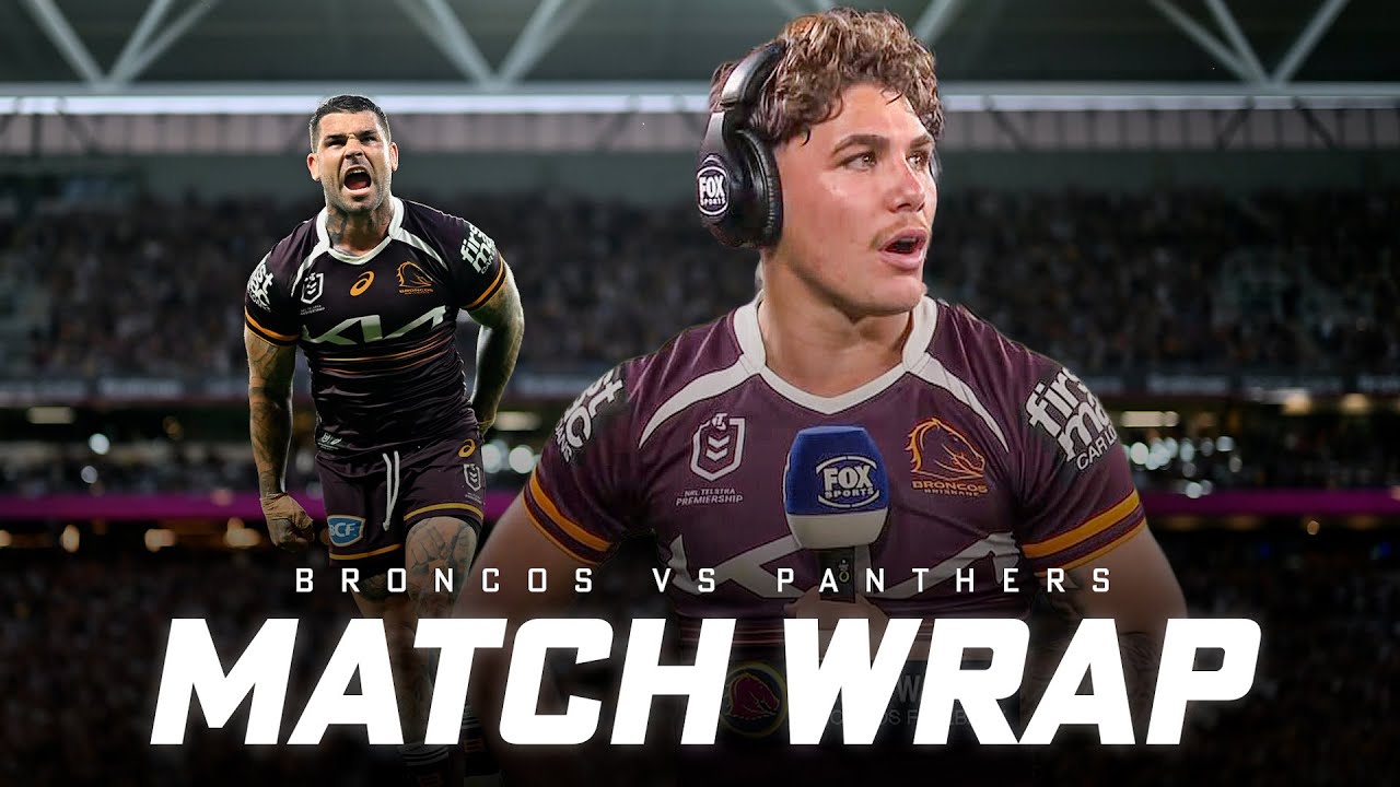 'Worked their backsides off' Walsh all praise as Broncos sink Panthers in all-time epic | Fox League