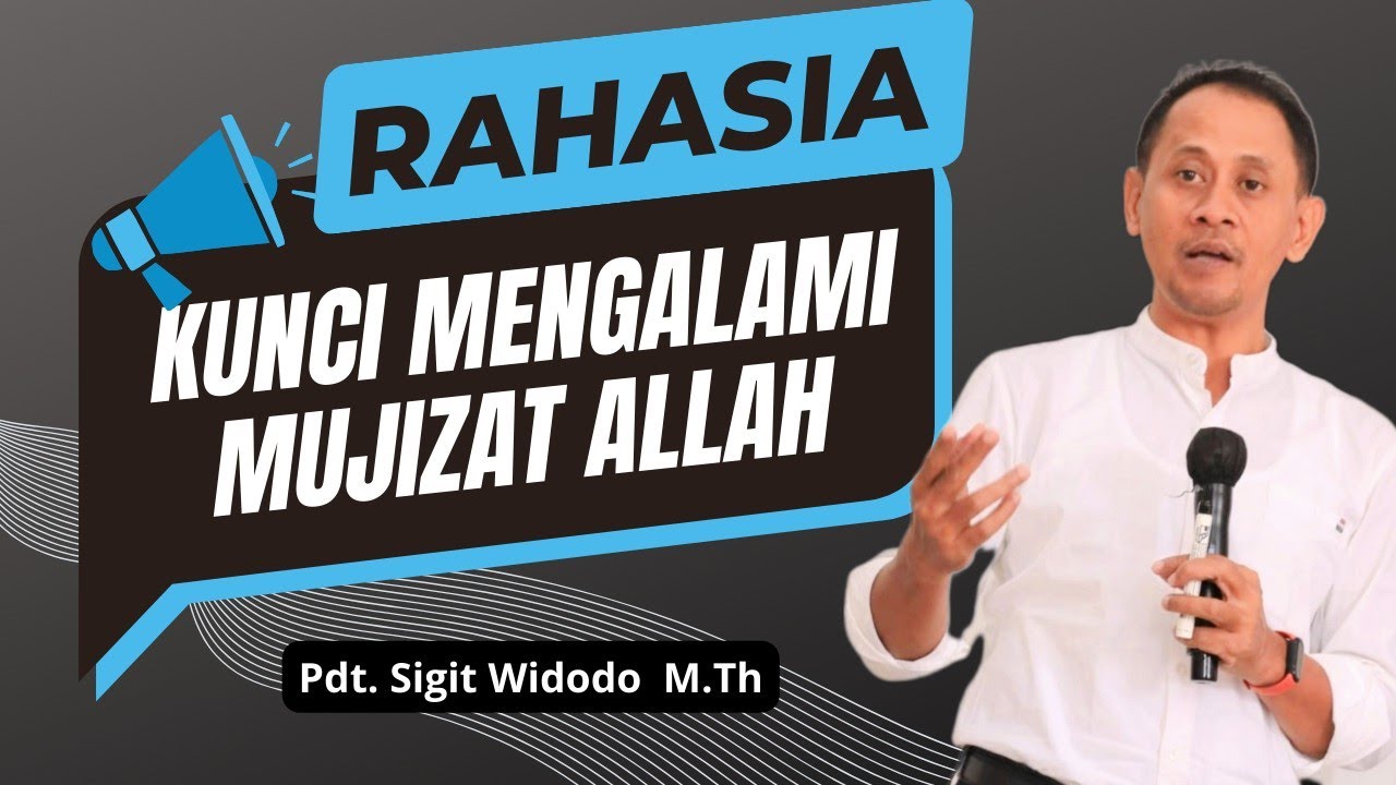 Belajar Memahami Terjadinya Mujizat Tuhan || Belajar Alkitab || Pdt. Sigit Widodo. M.Th