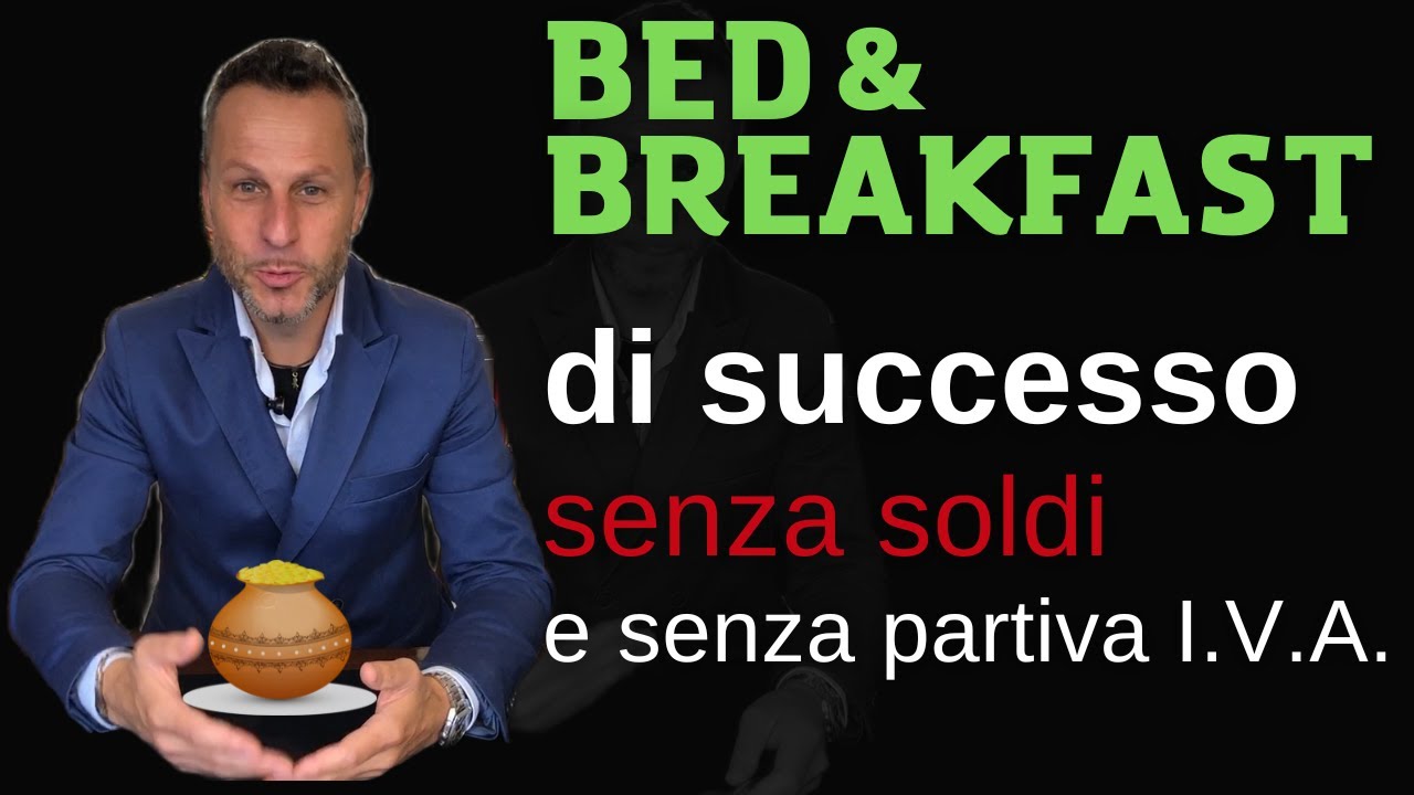 Come aprire un bed and breakfast di successo senza soldi e senza partita iva