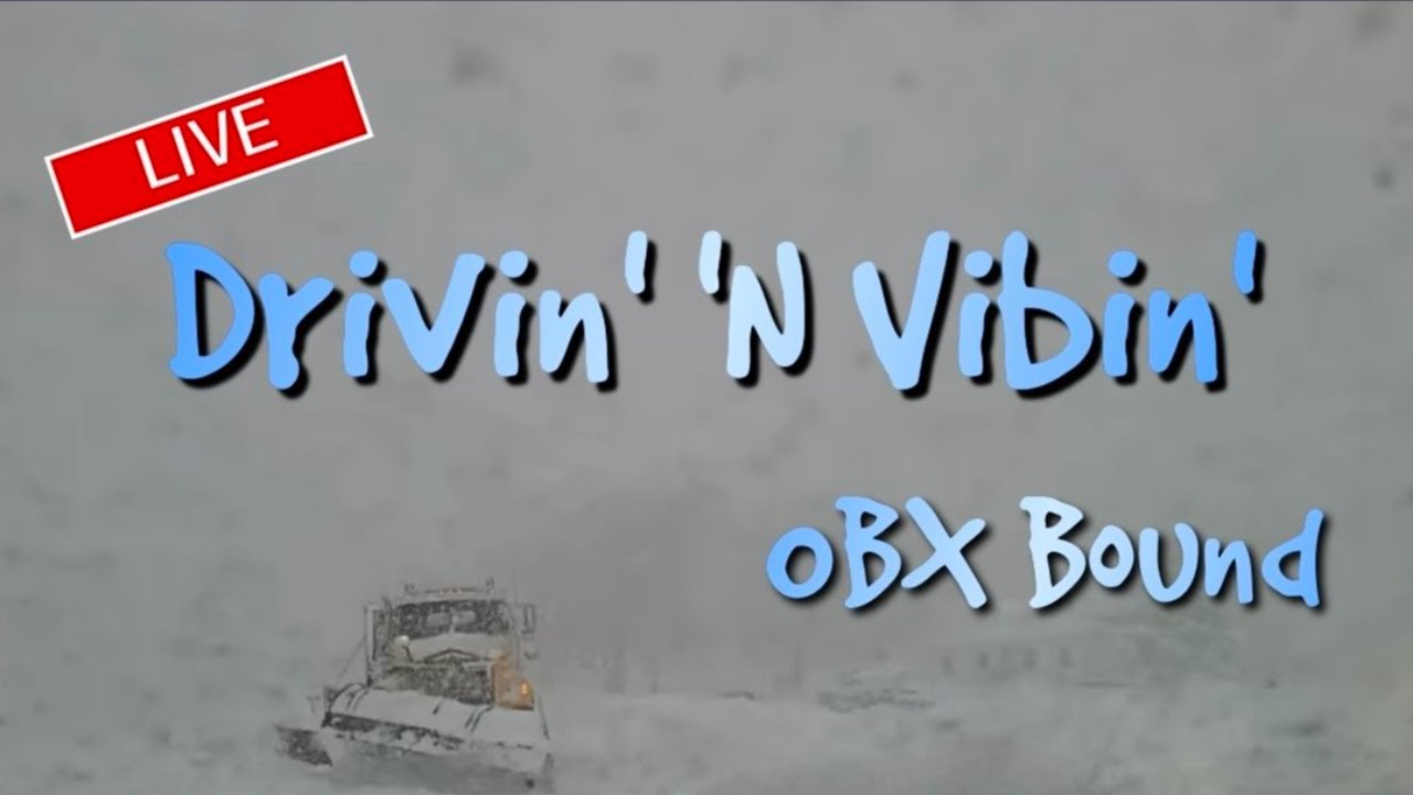 🔴STORM CHASERS LIVE🔴Drivin' n' Vibin' to OBX, NC for a wicked winter storm chase!